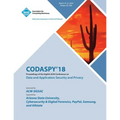 Codaspy '18: Proceedings of the Eighth ACM Conference on Data and Application Security and Privacy - Paperback