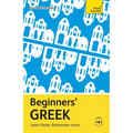 Beginners' Greek: Learn Faster. Remember More. - Paperback