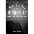 Big Book of Minnesota Ghost Stories - Paperback