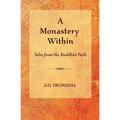 A Monastery Within: Tales from the Buddhist Path - Paperback