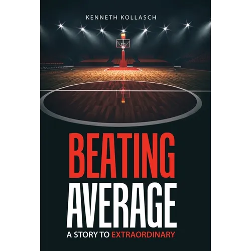 Beating Average: A Story to Extraordinary - Hardcover