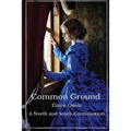 Common Ground: A North and South Continuation - Paperback