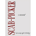 Scab-Picker: A Memoir - Paperback