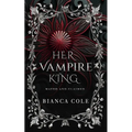 Her Vampire King: A Dark Vampire Romance - Paperback