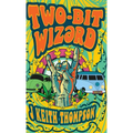 Two-Bit Wizərd - Hardcover