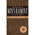 The History of Men's Raiment - Paperback