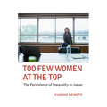 Too Few Women at the Top: The Persistence of Inequality in Japan - Hardcover