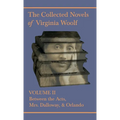 The Collected Novels of Virginia Woolf - Volume II - Between the Acts, Mrs. Dalloway, & Orlando - Hardcover