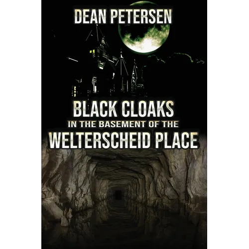 Black Cloaks in the Basement of the Welterscheid Place - Paperback