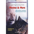 Moving & More: Living Well With Alzheimer's  and Related Dementias. A Handbook for Caregivers - Paperback