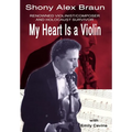 My Heart Is a Violin: Reowned Violinist/Composer and Holocaust Survivor - Hardcover