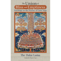 The Union of Bliss and Emptiness: Teachings on the Practice of Guru Yoga - Paperback