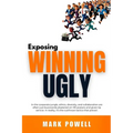 Exposing Winning Ugly - Paperback