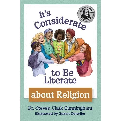 It's Considerate to be Literate about Religion: Poetry and Prose about Religion, Conflict, and Peace in Our World - Paperback