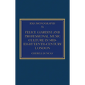 Felice Giardini and Professional Music Culture in Mid-Eighteenth-Century London - Hardcover