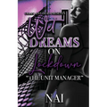 Wet Dreams On Lockdown: The Unit Manager - Paperback