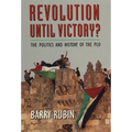 Revolution Until Victory?: The Politics and History of the PLO - Paperback