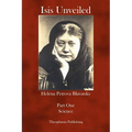 Isis Unveiled: Part One Science - Paperback