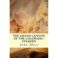 The Grand Canyon of the Colorado/Stickeen - Paperback