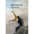 Interglacial Narrows - Paperback