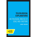 Teleological Explanations: An Etiological Analysis of Goals and Functions - Paperback