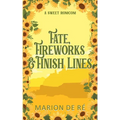 Fate, Fireworks & Finish Lines - Paperback