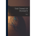 The Crime of Poverty - Paperback