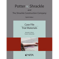Potter v. Shrackle and The Shrackle Construction Company: Case File, Trial Materials - Paperback
