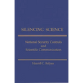 Silencing Science: National Security Controls & Scientific Communication - Paperback