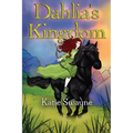 Dahlia's Kingdom - Paperback