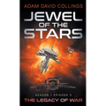 Jewel of The Stars. Season 1 Episode 3 The Legacy of War - Paperback