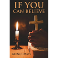 If You Can Believe - Paperback