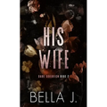 His Wife: Special Discreet Cover Edition - Paperback