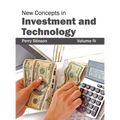 New Concepts in Investment and Technology: Volume IV - Hardcover
