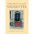 Greenwich Village Vignettes - Hardcover