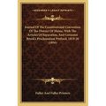 Journal Of The Constitutional Convention Of The District Of Maine, With The Articles Of Separation, And Governor Brook's Proclamation Prefixed, 1819-2 - Paperback