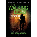 Robert Kirkman's the Walking Dead: Descent - Paperback