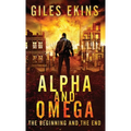 Alpha And Omega: The Beginning And The End - Hardcover