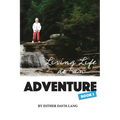 Living Life as an Adventure - Paperback