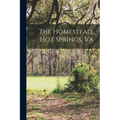 The Homestead, Hot Springs, Va - Paperback