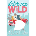 Drive Me Wild - Paperback