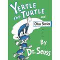 Yertle the Turtle and Other Stories - Hardcover