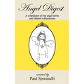 Angel Digest: Ordinary People - Extraordinary Stories - Paperback