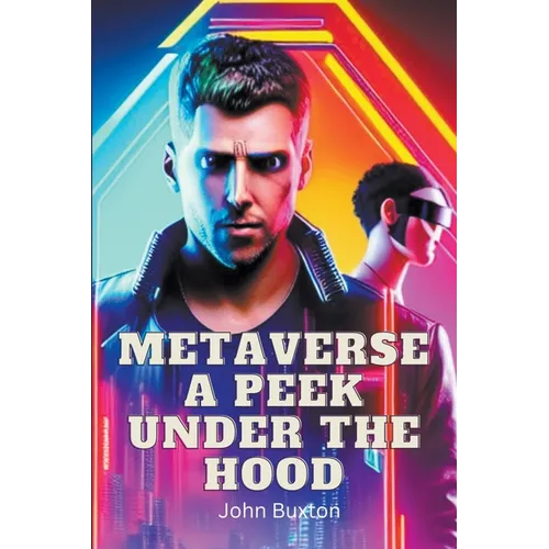 Metaverse a Peek Under the Hood - Paperback
