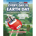 The Adventures of Jungle Bird: Every Day Is Earth Day: Preserving Our Planet, Past and Present - Hardcover