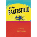 Bye-Bye Bakersfield - Paperback