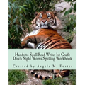 Hands to Spell-Read-Write: 1st Grade Dolch Sight Words Spelling Workbook - Paperback