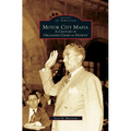 Motor City Mafia: A Century of Organized Crime in Detroit - Hardcover