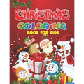 Christmas Coloring Book for Kids: A Festive Coloring Book for Kids - Paperback