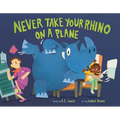 Never Take Your Rhino on a Plane - Hardcover
